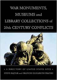 War Monuments, Museums, and Library Collections of 20th Century Conflicts